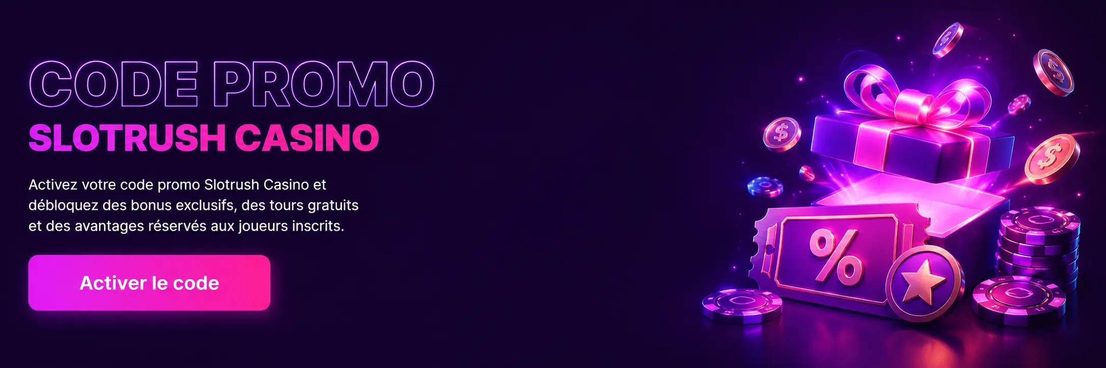 Bannière promotionnelle : code bonus et promo du casino Slotrush